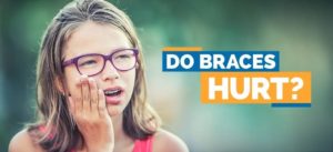 Braces Hurt